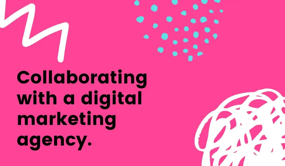 collaborating-with-a-digital-marketing-agency