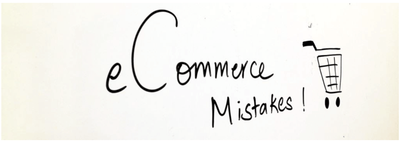 ecommerce mistakes