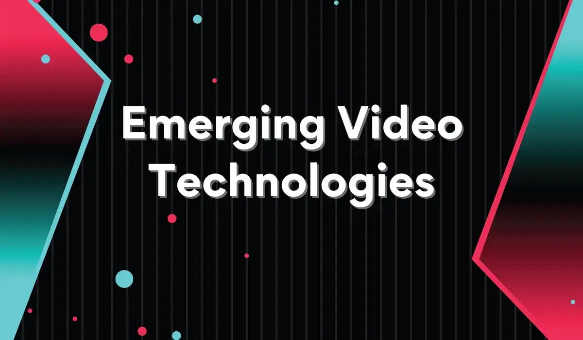 emerging-video-technologies-for-tiktok