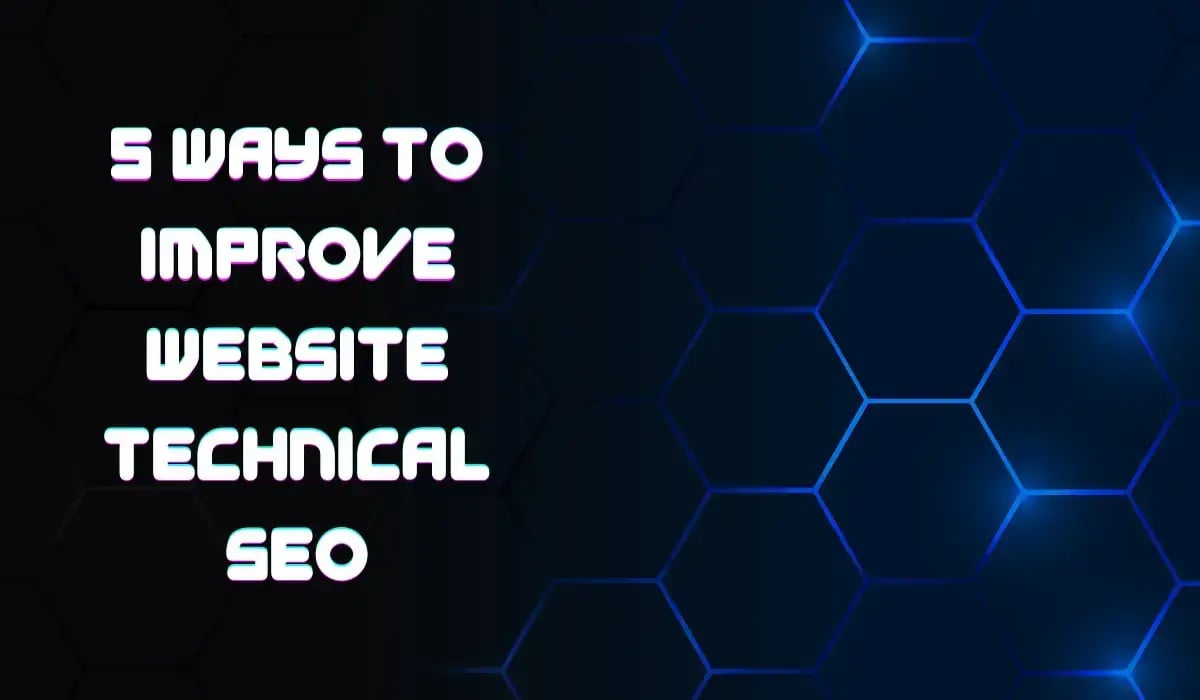 five-ways-to-improve-technical-seo