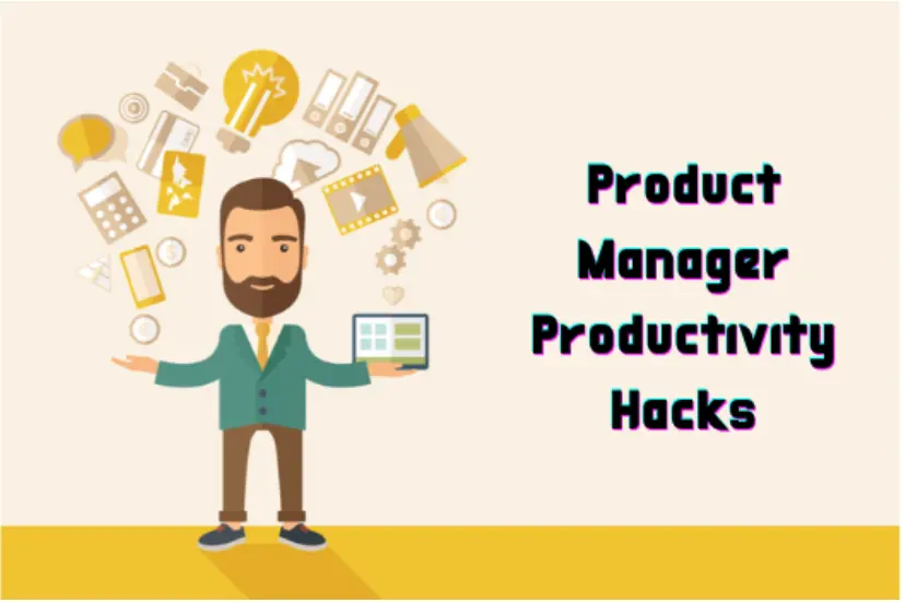 Productivity need for product managers